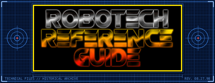 ROBOTECH Reference Guide